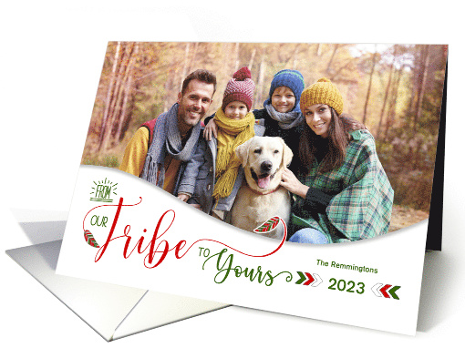 Holiday Photo From Our Tribe to Yours Theme in Red and Green card