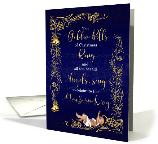 Golden Bells of Christmas Religious Newborn King card (1634490)