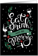 Eat Drink and Be Merry Holly and Berry Wine Theme Christmas Holiday card