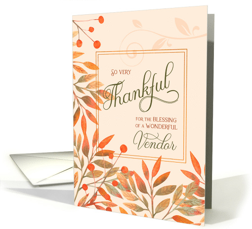 Thankful for a Wonderful Vendor Autumn Harvest Leaves card (1638318)