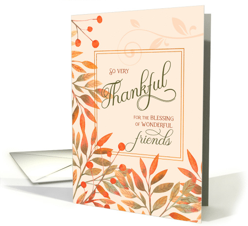 Thankful for Wonderful Friends Autumn Harvest Leaves card (1638450)