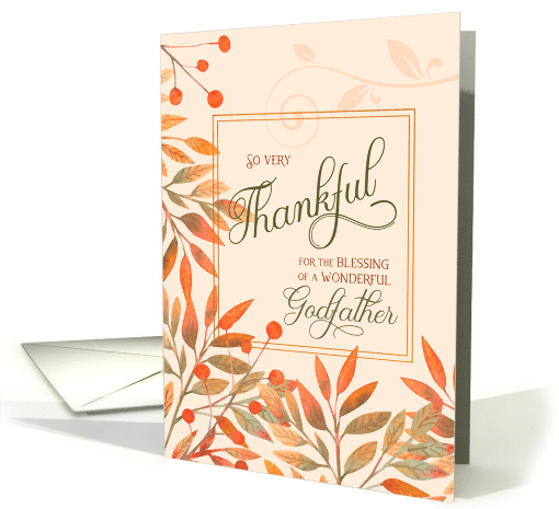 Thankful for a Wonderful GodfatherAutumn Harvest Leaves card (1640014)