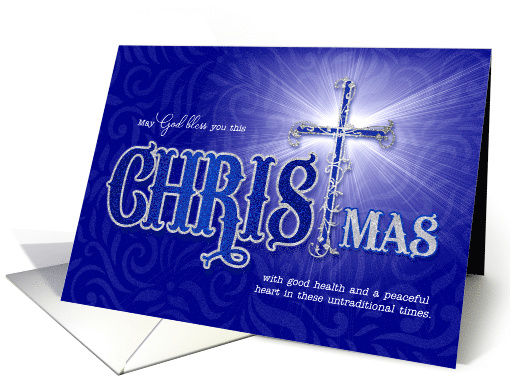 Religious Christmas Blessings in Untraditional Times card (1640186)