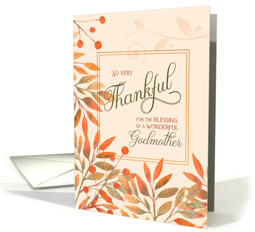 Thankful for a Wonderful Godmother Autumn Harvest Leaves card