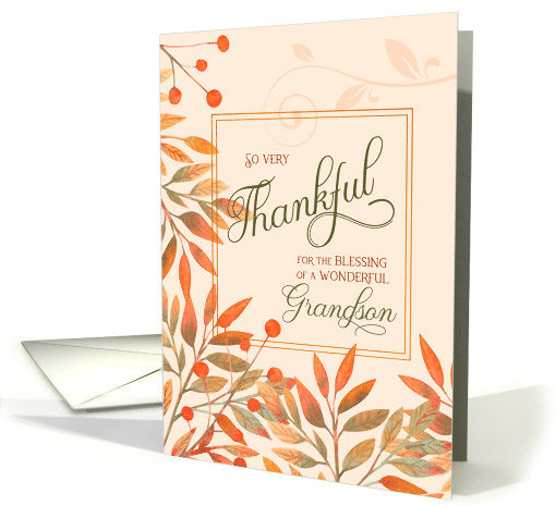 Thankful for a Wonderful Grandson Autumn Harvest Leaves card (1640836)