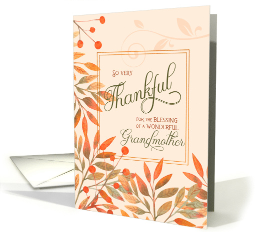 Thankful for a Wonderful Grandmother Autumn Harvest Leaves card