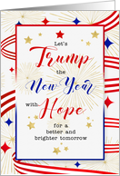 Trump the New Year with Hope Red White and Blue card