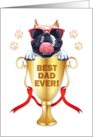 from the Dog Birthday for Best Dad Ever Bulldog in a Trophy card