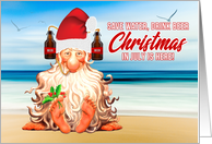 Christmas in July Funny Save Water Drink Beer Elf card