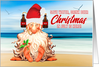Christmas in July Party Funny Save Water Drink Beer Elf card