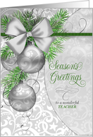 for Teacher Season’s Greetings Silver Ornaments with Pines card