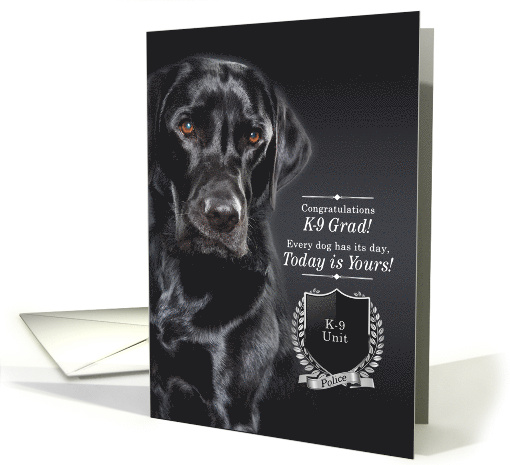 K9 Police Dog Graduate with a Black Labrador Retriever card (1729388)