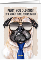 for Pilot Funny Retirement Pug Dog in a Necktie and Wings card