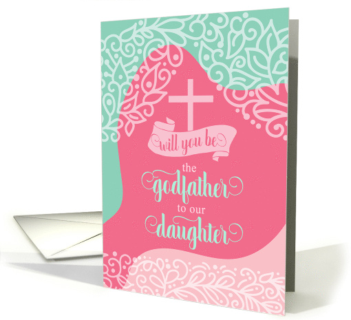 Godfather Request for Daughter Pink and Sea Green Swirls card