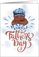 First Father’s Day Brown Skinned Baby Boy in a Blue Cap card