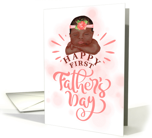 First Father's Day Brown Skinned Baby Girl in Peachy Pink card