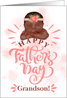 for Grandson on Father’s Day Brown Skinned Baby Girl in Peach card