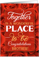 for Brother Wedding Congratulations Red Roses card