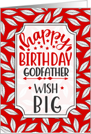 Godfather Birthday Wish Big Red Botanical Typography card