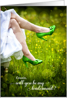 for Cousin Bridesmaid Request Green Wedding Shoes card