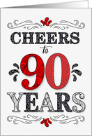 90th Birthday Cheers...