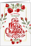 for Husband Wedding Anniversary Red Roses One More Chapter card