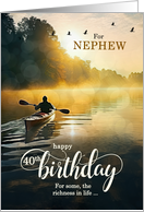 For Nephew 40th Birthday Rowing a Kayak on the Lake card