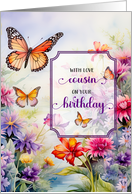 for Cousin’s Birthday Butterflies and Bright Wildflower Garden card