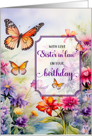 Sister in Law Birthday Butterflies Wildflower Garden card