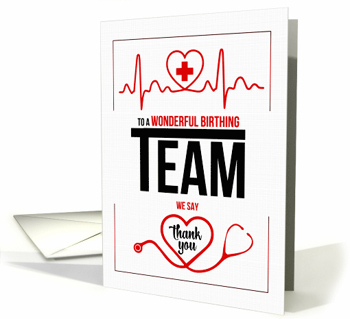Thank You to the Birthing Team Red Black and White card (1832940)
