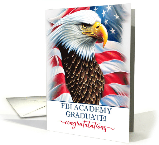 FBI Academy Graduate Congratulations Eagle and American Flag card