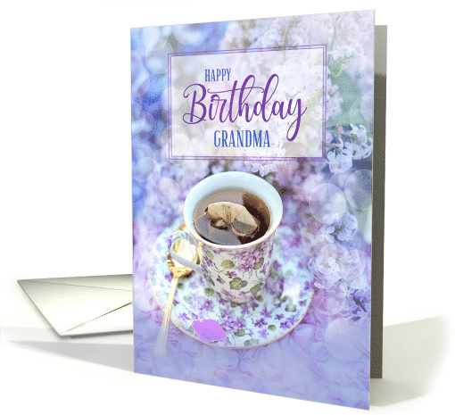 For Grandmother Birthday Cup of Tea and Purple Flowers card (419220)