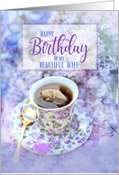 For Wife on her Birthday Cup of Tea and Purple Flowers card