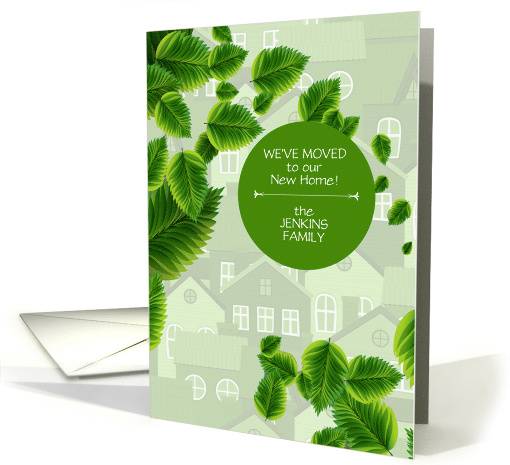 We've Moved Leafy Green and Neighborhood Homes Custom Text card
