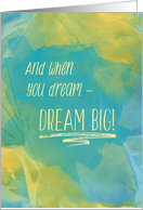 Dream Big Lovely Watercolor Word Art card