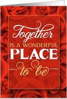 Together is a Wonderful Place to Be Red Roses card