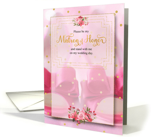 Matron of Honor Request Pink Wedding Shoes and Golden Hues card
