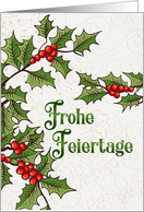 German Christmas Frohe Feiertage Holly and Berries card