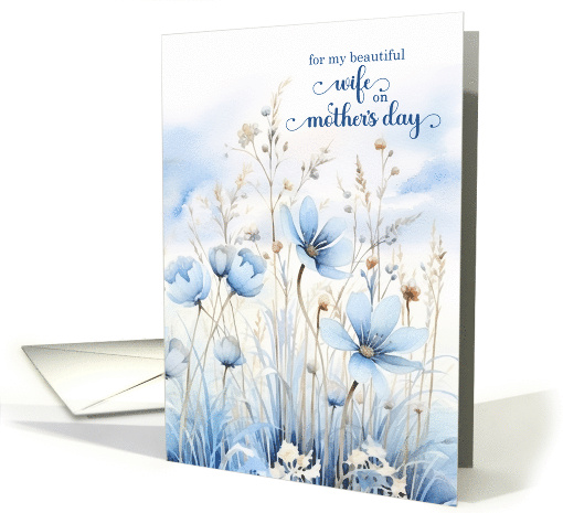 for Wife on Mother's Day Sentimental Blue Watercolor Wildflowers card
