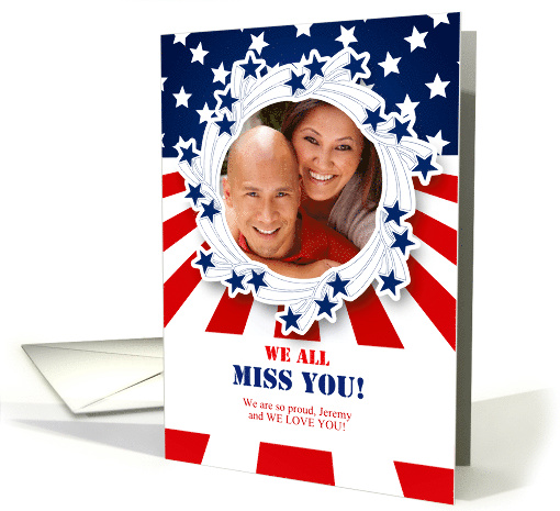 Miss You with Custom Photo in a Patriotic Theme for Military card