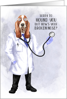 Broken Nose Get Well Funny Hound Dog Doctor Humor card