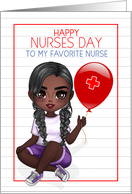 Nurses Day All Week Long Little African American Girl card