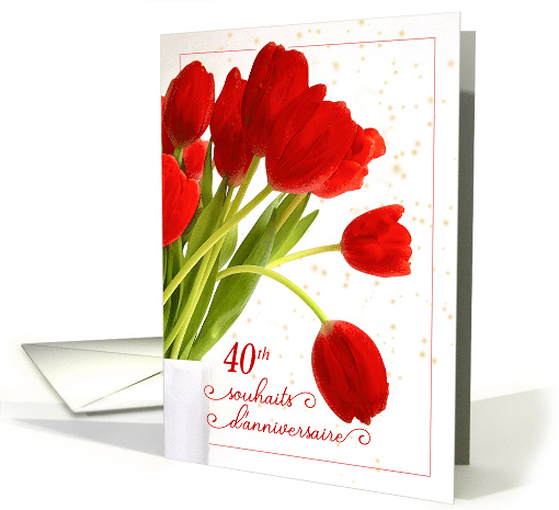40th Birthday Wishes in French with Red Tulips card (792792)