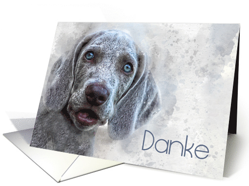 German Danke Thank You Watercolor Weimaraner Puppy Blank card (794126)