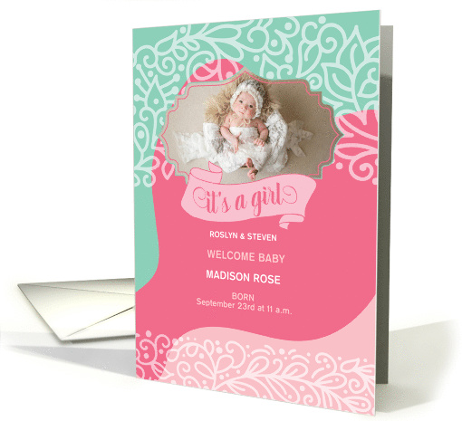 It's a Girl Birth Announcement Pink and Sea Green Swirls Photo card