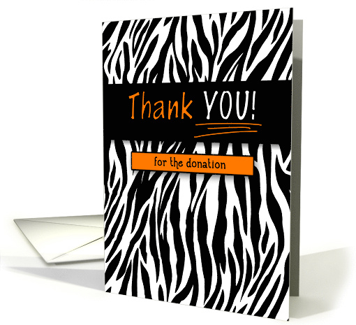 Donation Thank You Zebra Animal Print with Orange Accents card