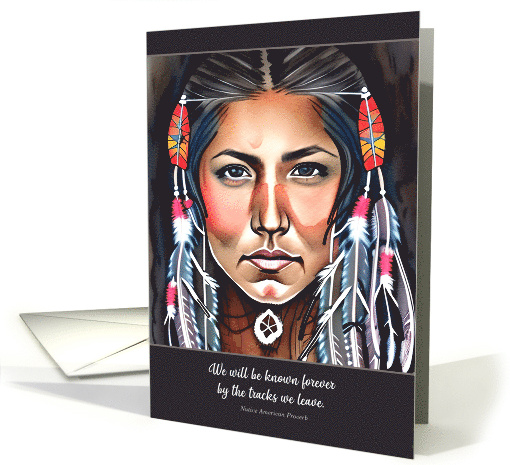 Sympathy Native American Indigenous Woman Painting and Proverb card
