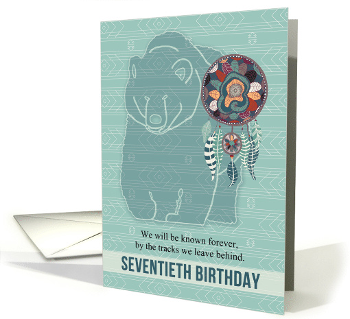 70th Birthday Dream Catcher and Bear Native American Theme card