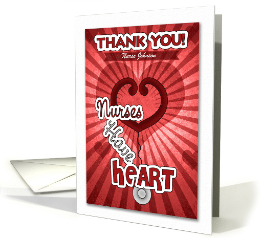 Nurses Day Thank You with Custom Name with Red Heart Theme card