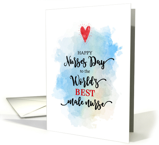 World's Best Male Nurse on Nurses Day Red Heart card (902939)